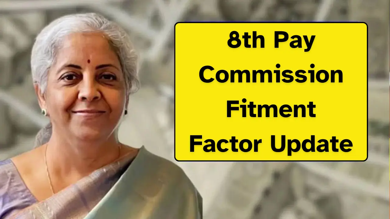 8th Pay Commission Fitment Factor